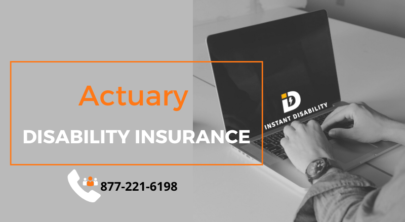 Actuary Disability Insurance