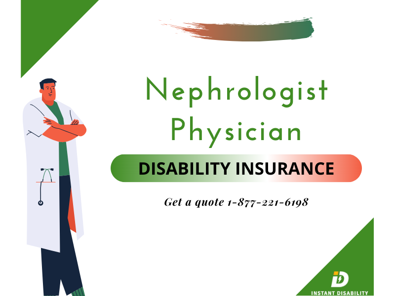Nephrologist Physician Disability Insurance