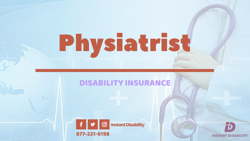 Physiatrist Disability Insurance