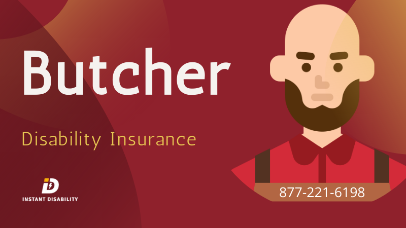 Butcher Disability Insurance
