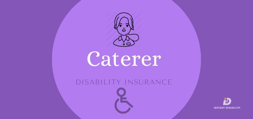 Caterer Disability Insurance