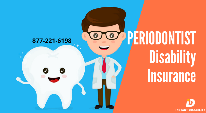 Periodontist Disability Insurance