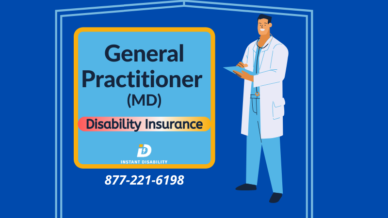 MD or General Practitioner Disability Insurance