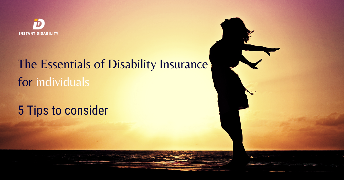 The Essentials of Disability Insurance for individuals-5 Tips to consider