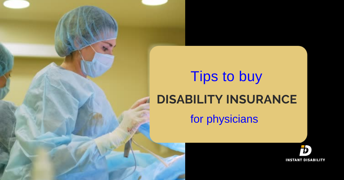 Tips to buy Disability Insurance for Physicians
