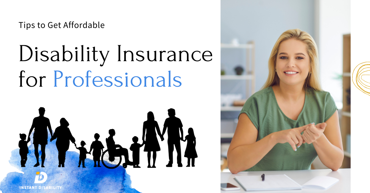 Tips to get Affordable Disability Insurance for Professionals