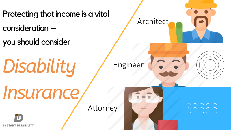 Disability Insurance for Architects- Engineers and Attorneys