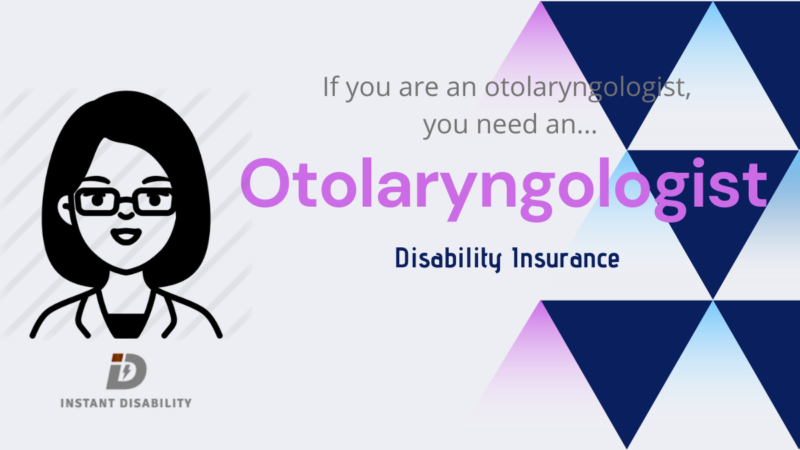 Otolaryngologist Disability Insurance