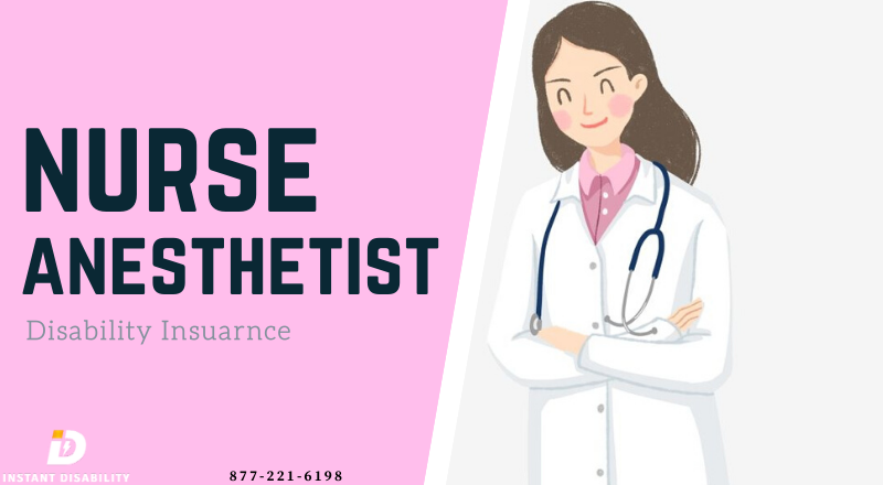 Nurse Anesthetist Disability Insurance
